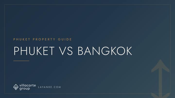 Phuket or Bangkok: Resort Versus Capital for a Property Investor in 2026