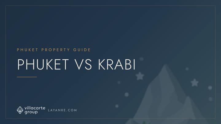 Phuket or Krabi: Where Should an Investor Buy Property in 2026
